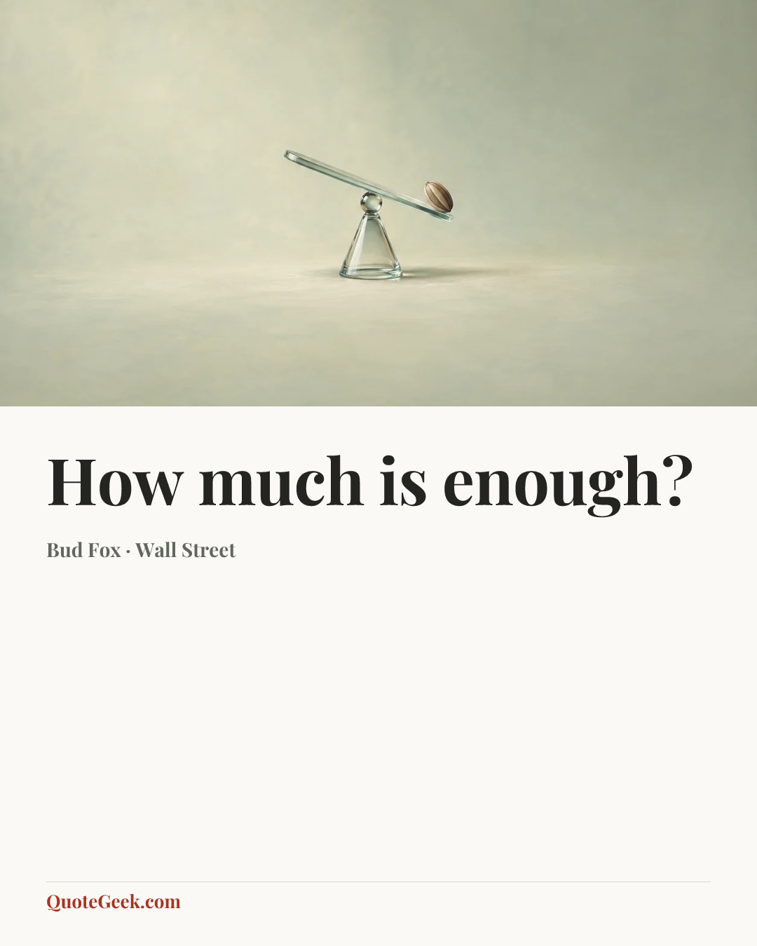 “How much is enough?” — Bud Fox · Wall Street. Illustrated QuoteGeek card.