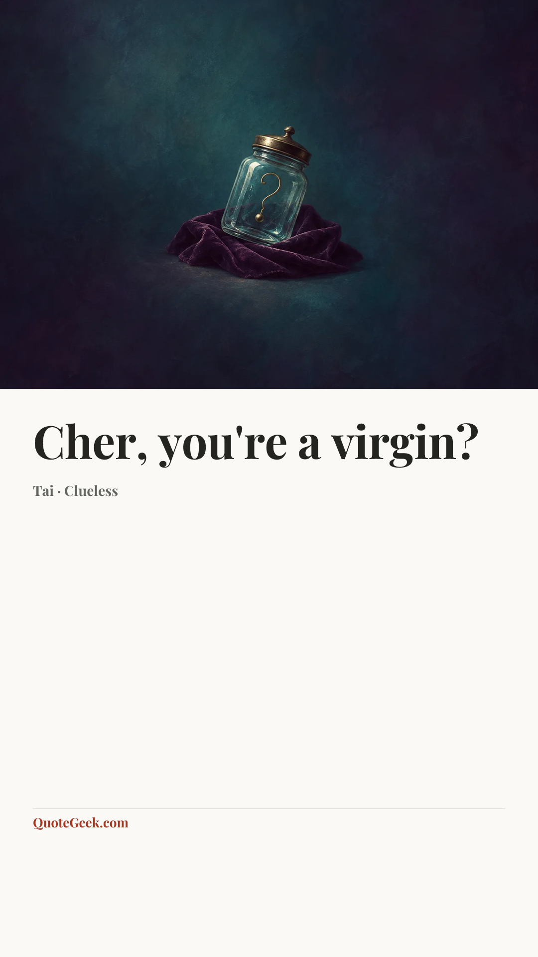 “Cher, you're a virgin?” — Tai · Clueless. Illustrated QuoteGeek card.