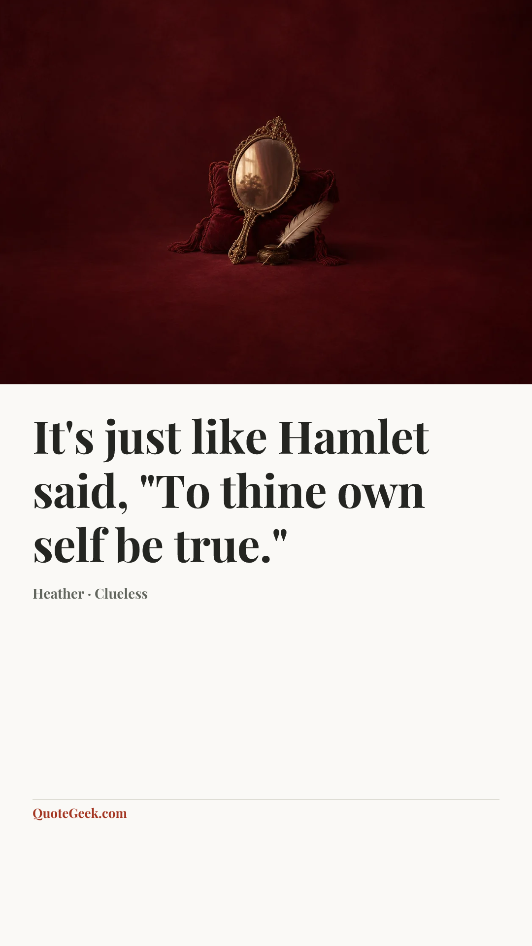 “It's just like Hamlet said, "To thine own self be true."” — Heather · Clueless. Illustrated QuoteGeek card.