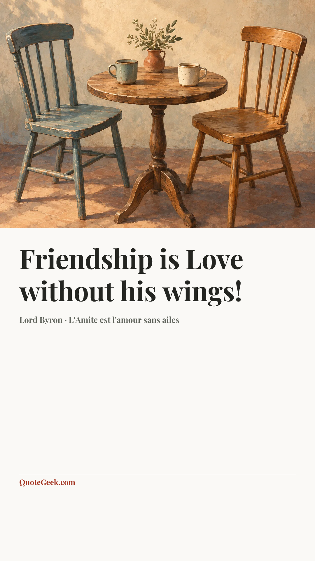 “Friendship is Love without his wings!” — Lord Byron · L'Amite est l'amour sans ailes. Illustrated QuoteGeek card.