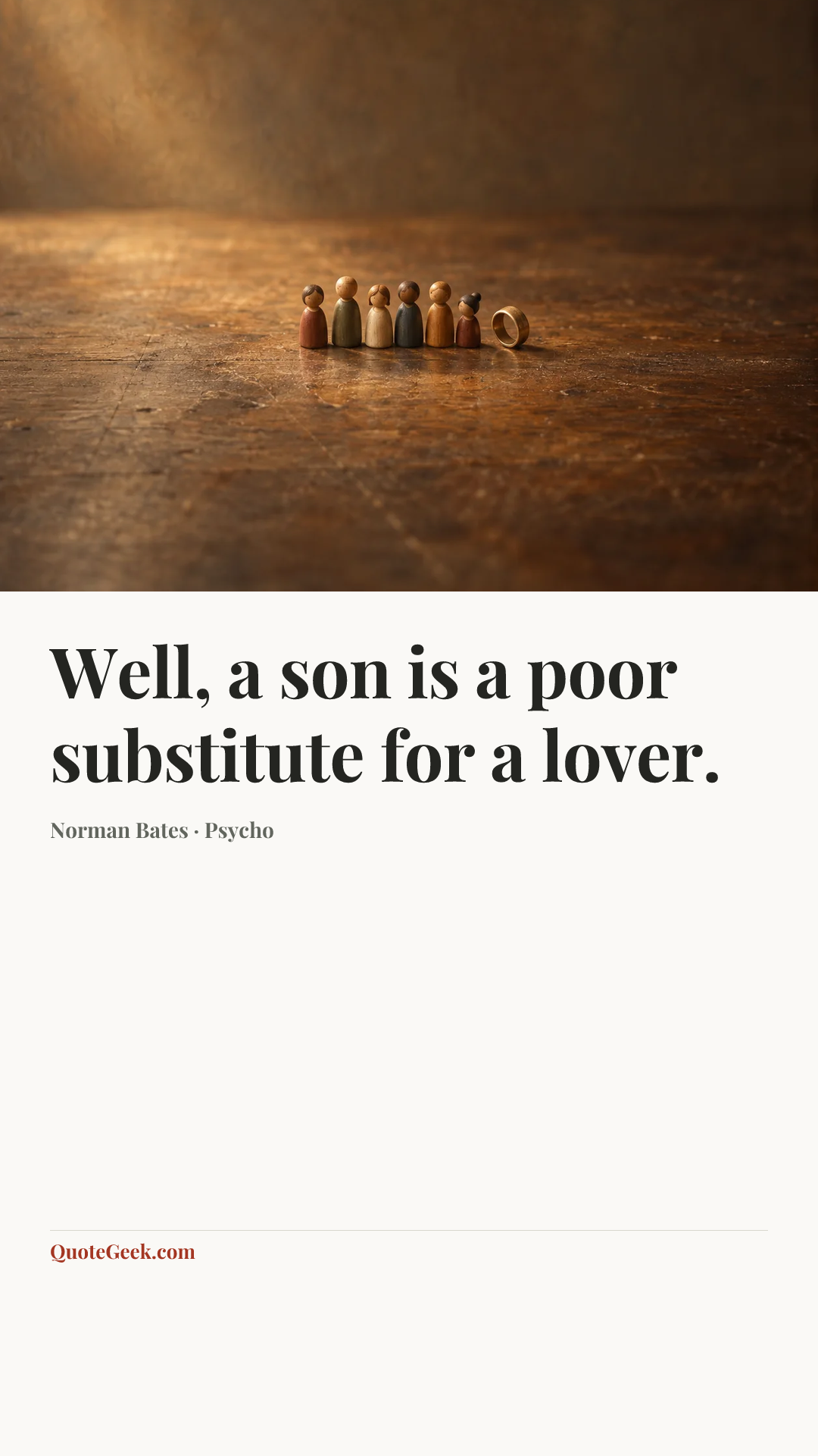 “Well, a son is a poor substitute for a lover.” — Norman Bates · Psycho. Illustrated QuoteGeek card.