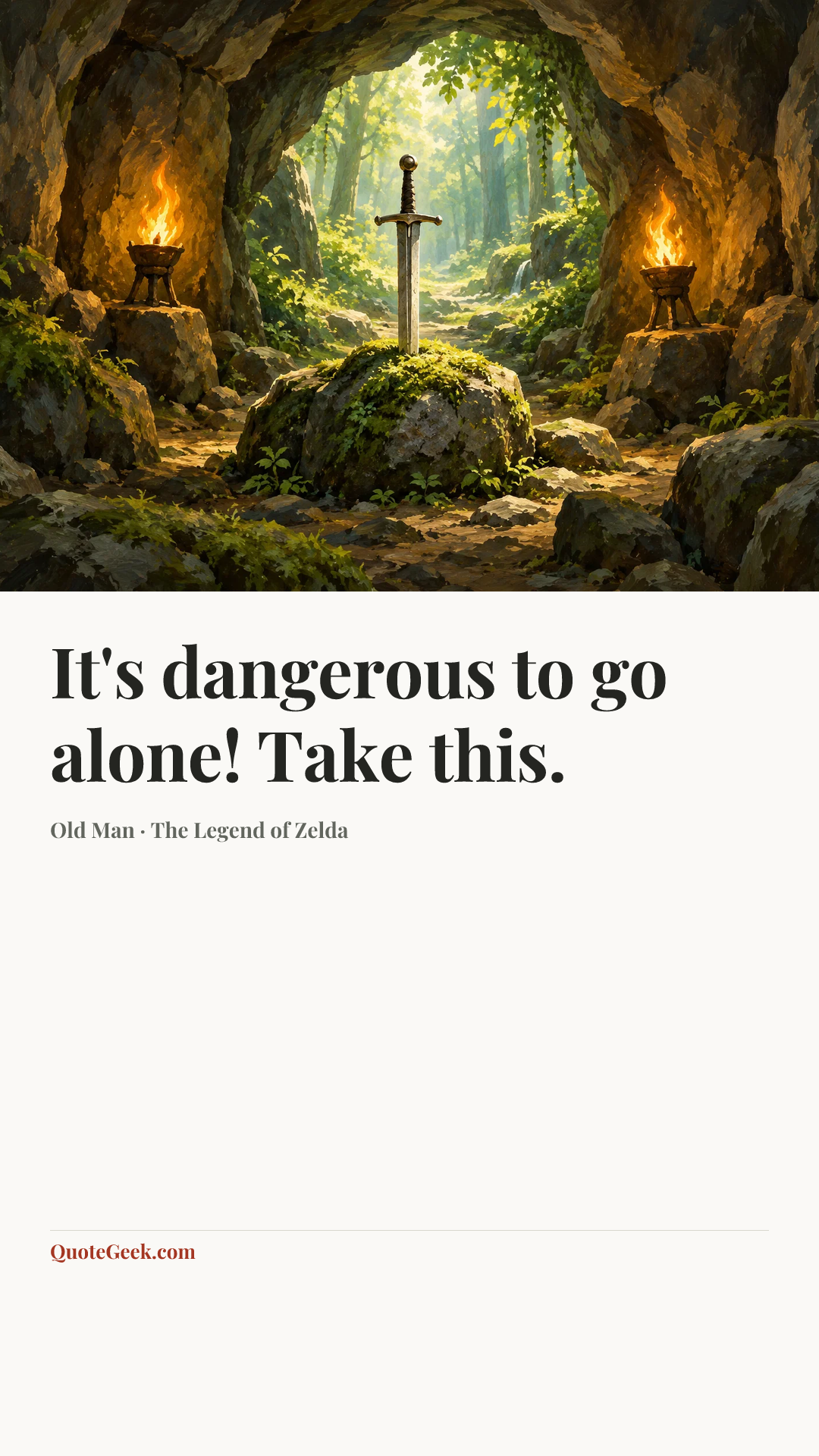 “It's dangerous to go alone! Take this.” — Old Man · The Legend of Zelda. Illustrated QuoteGeek card.