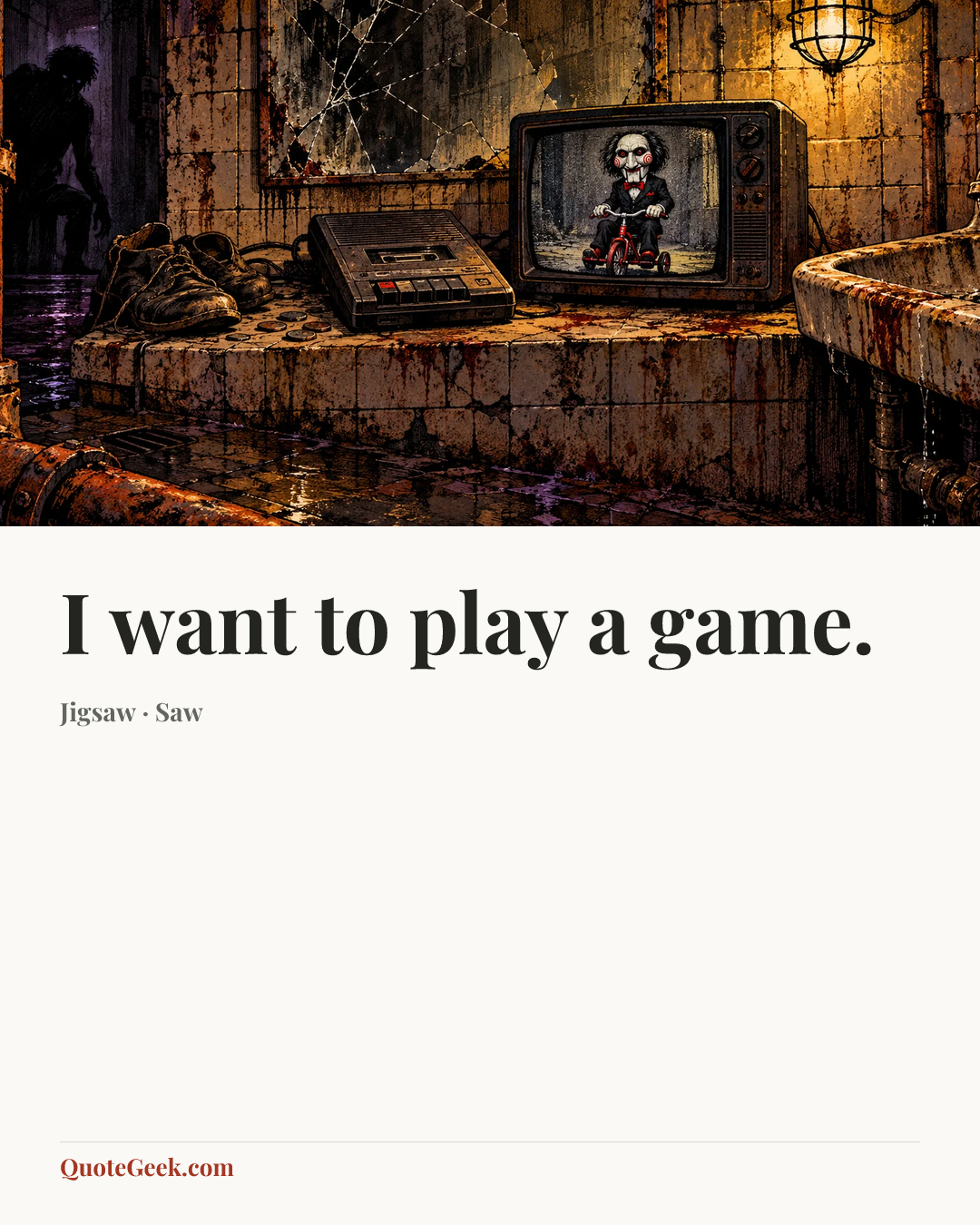 “I want to play a game.” — Jigsaw · Saw. Illustrated QuoteGeek card.