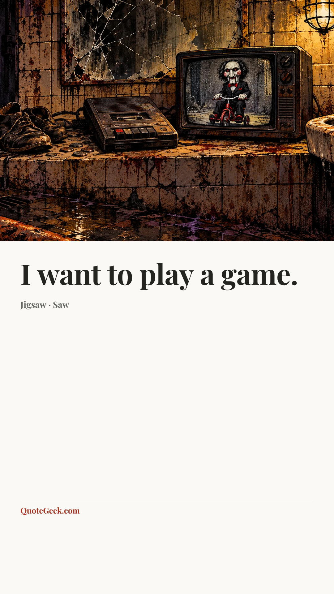 “I want to play a game.” — Jigsaw · Saw. Illustrated QuoteGeek card.
