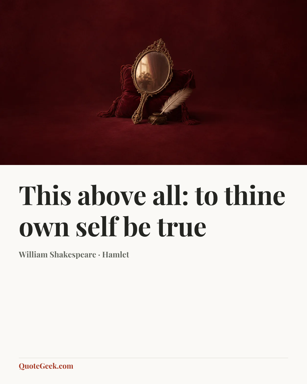 “This above all: to thine own self be true” — William Shakespeare · Hamlet. Illustrated QuoteGeek card.