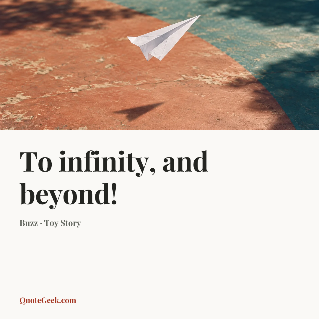“To infinity, and beyond!” — Buzz · Toy Story. Illustrated QuoteGeek card.