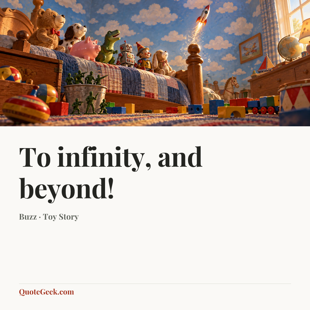 “To infinity, and beyond!” — Buzz · Toy Story. Illustrated QuoteGeek card.