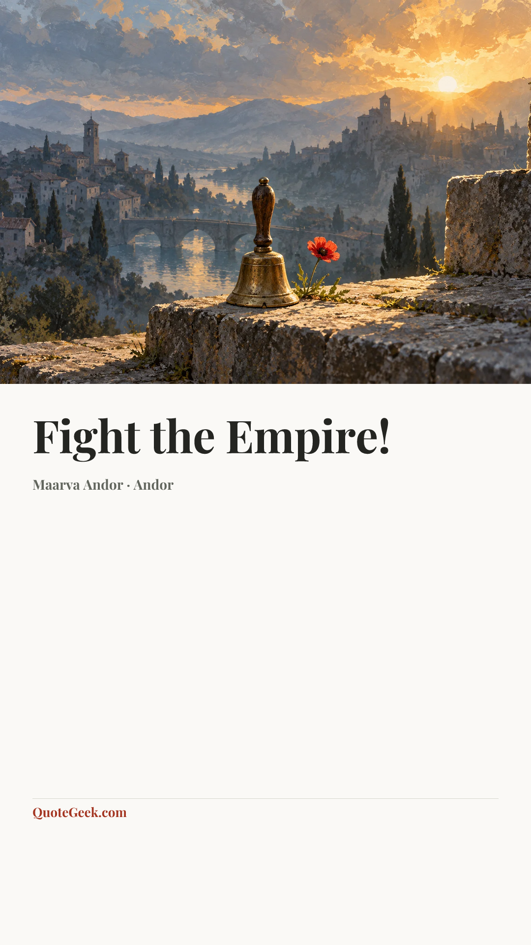 “Fight the Empire!” — Maarva Andor · Andor. Illustrated QuoteGeek card.