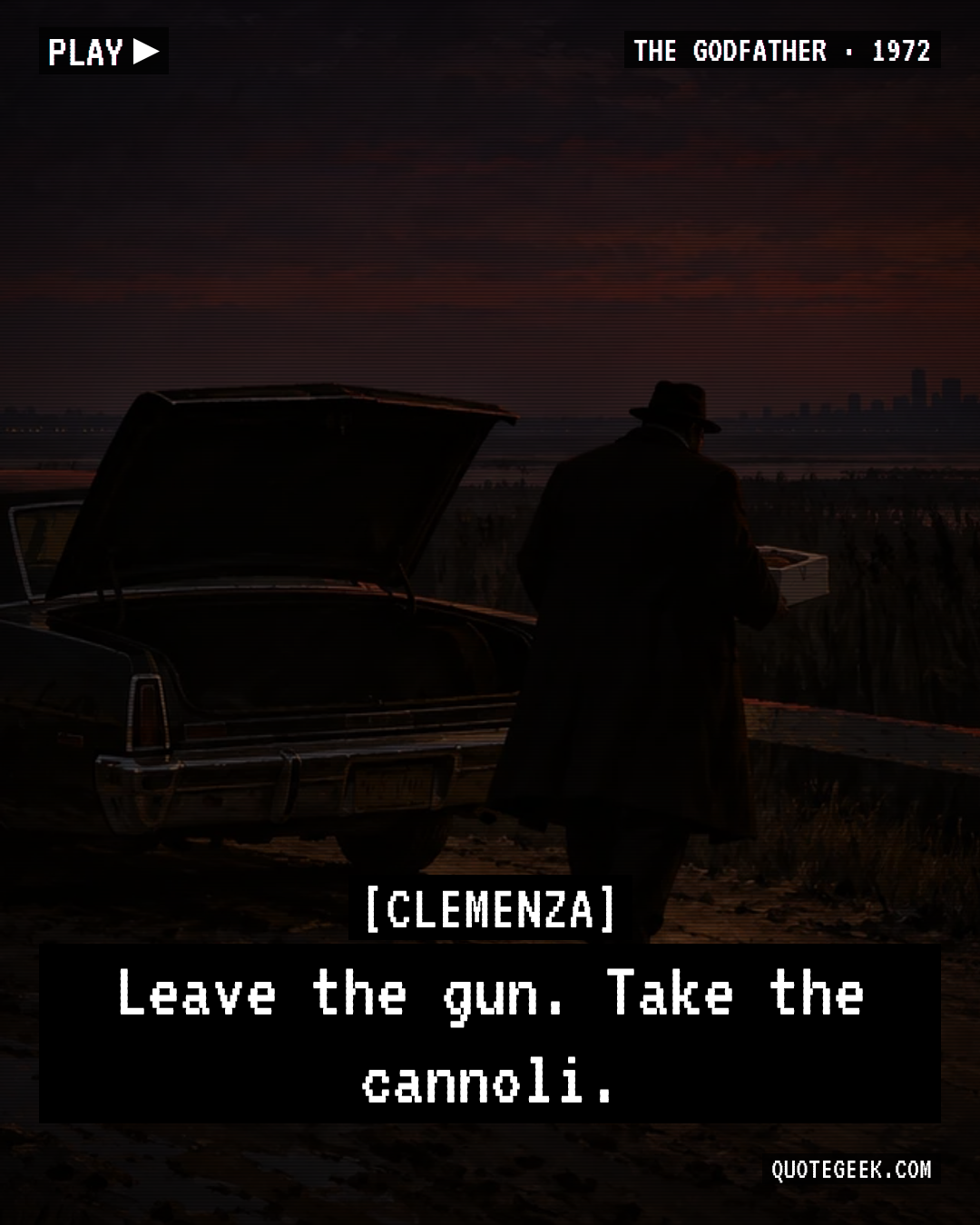 “Leave the gun. Take the cannoli.” — Clemenza · The Godfather. Illustrated QuoteGeek card.