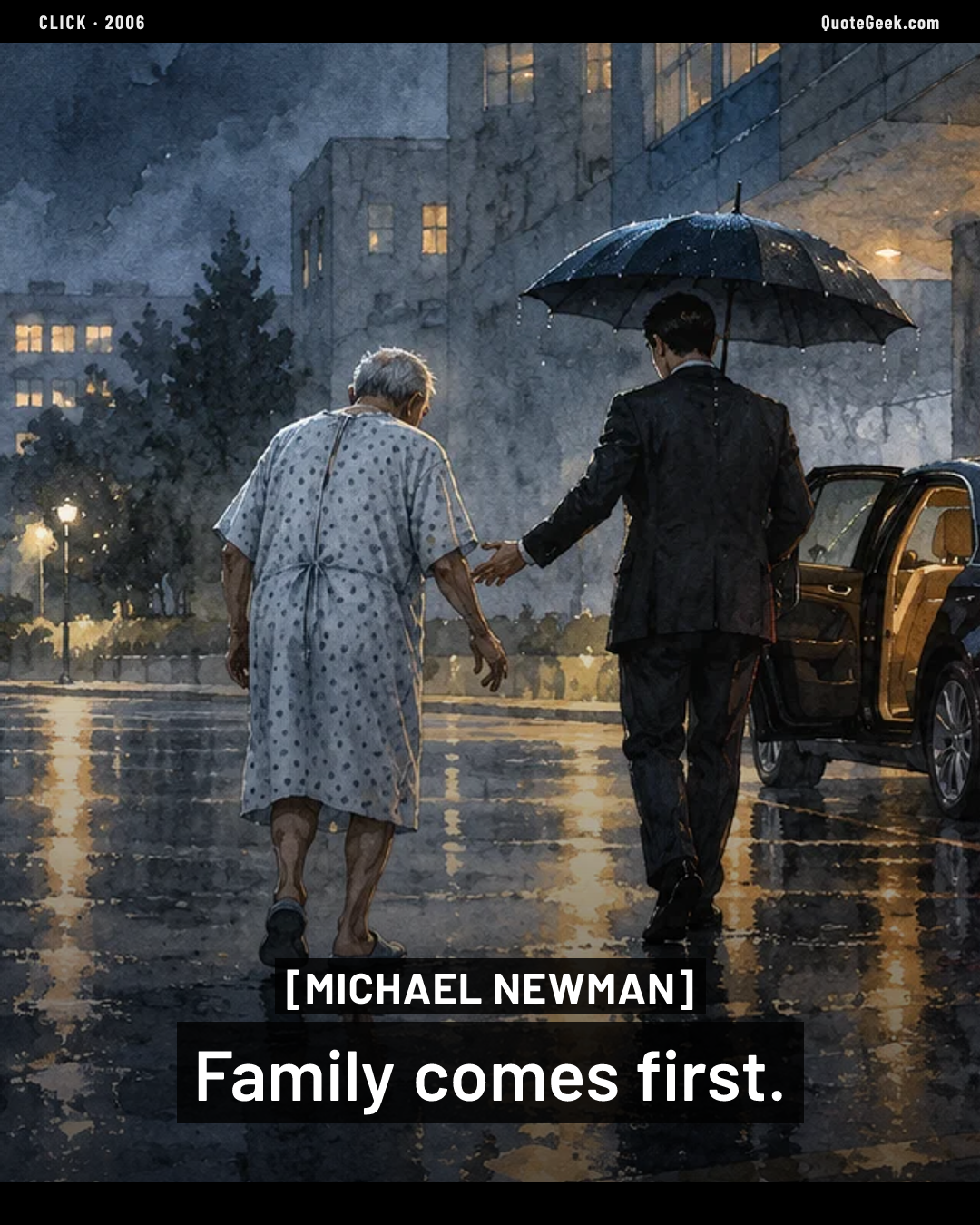 “Family comes first.” — Michael Newman · Click. Illustrated QuoteGeek card.
