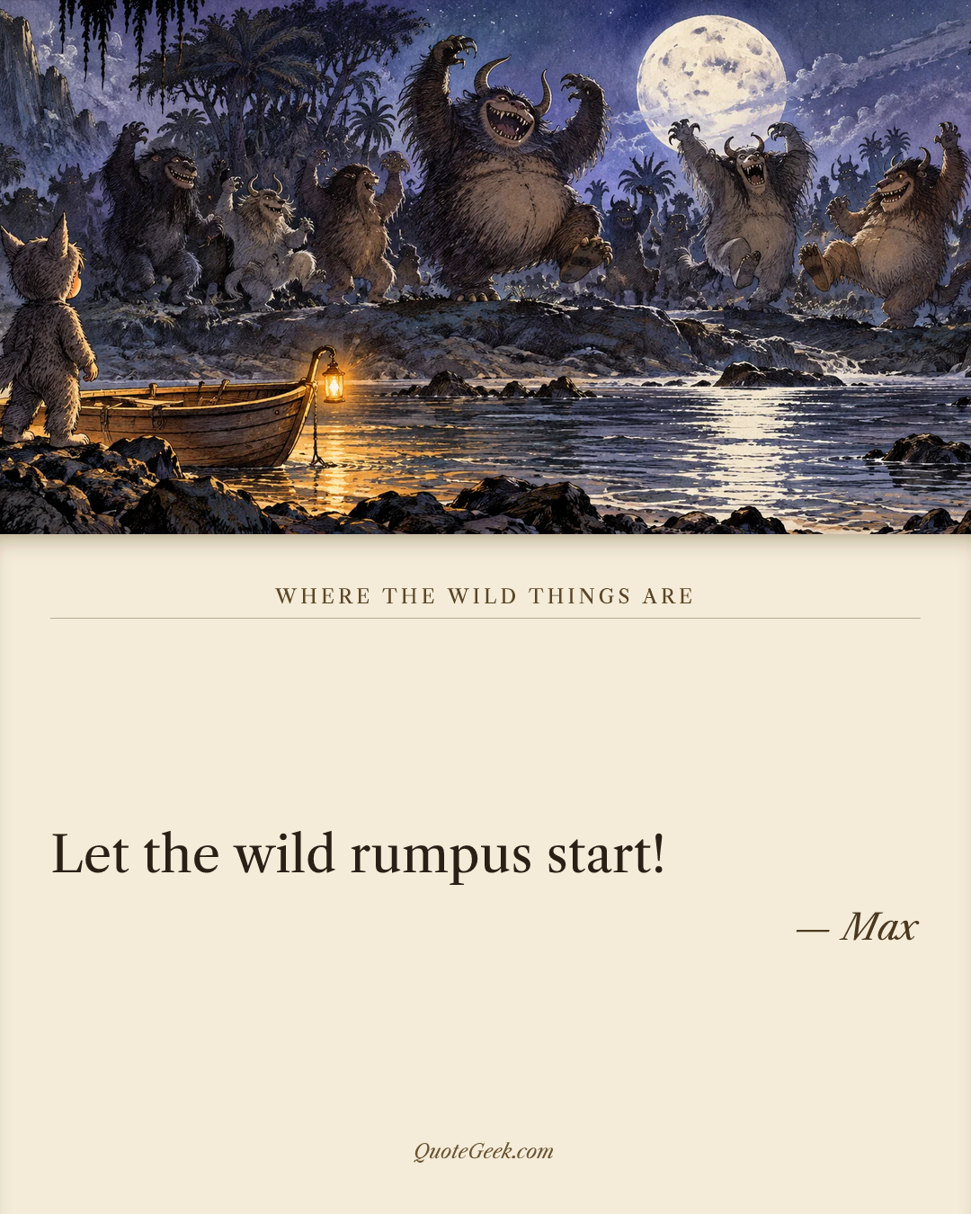 “Let the wild rumpus start!” — Max · Where the Wild Things Are. Illustrated QuoteGeek card.