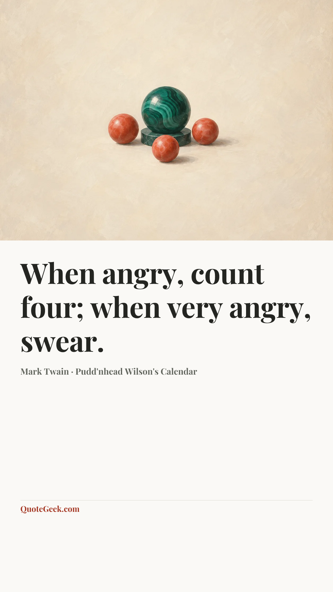 “When angry, count four; when very angry, swear.” — Mark Twain · Pudd'nhead Wilson's Calendar. Illustrated QuoteGeek card.