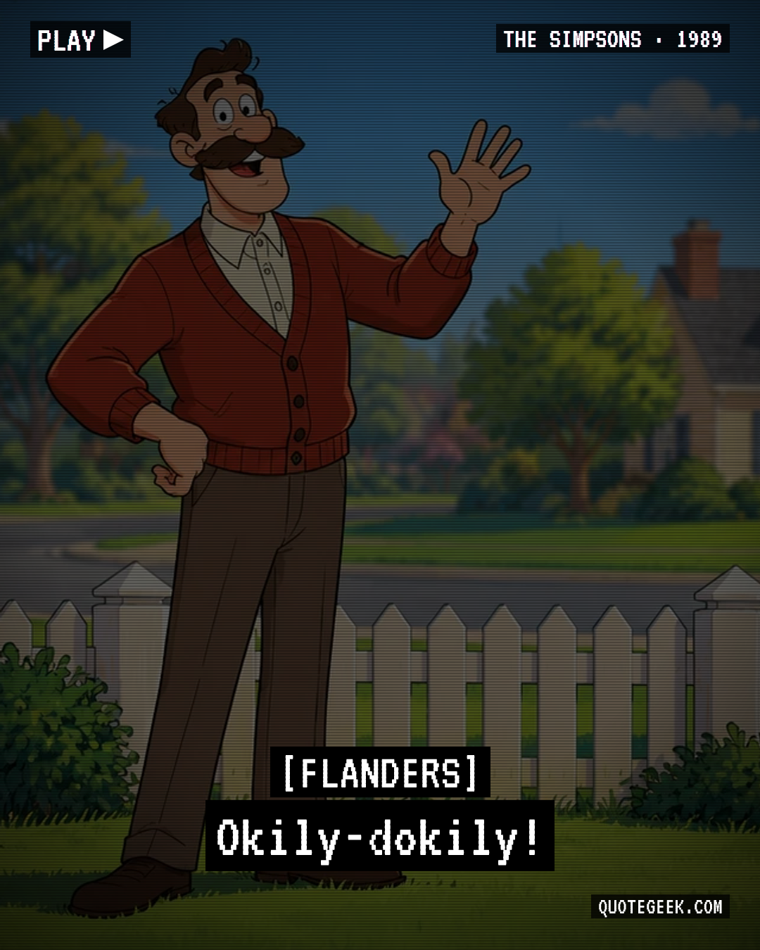 “Okily-dokily!” — Flanders · The Simpsons. Illustrated QuoteGeek card.