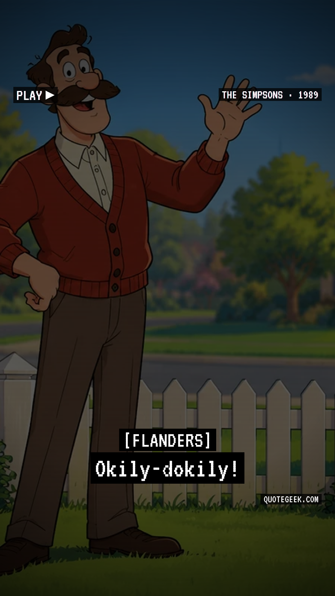 “Okily-dokily!” — Flanders · The Simpsons. Illustrated QuoteGeek card.