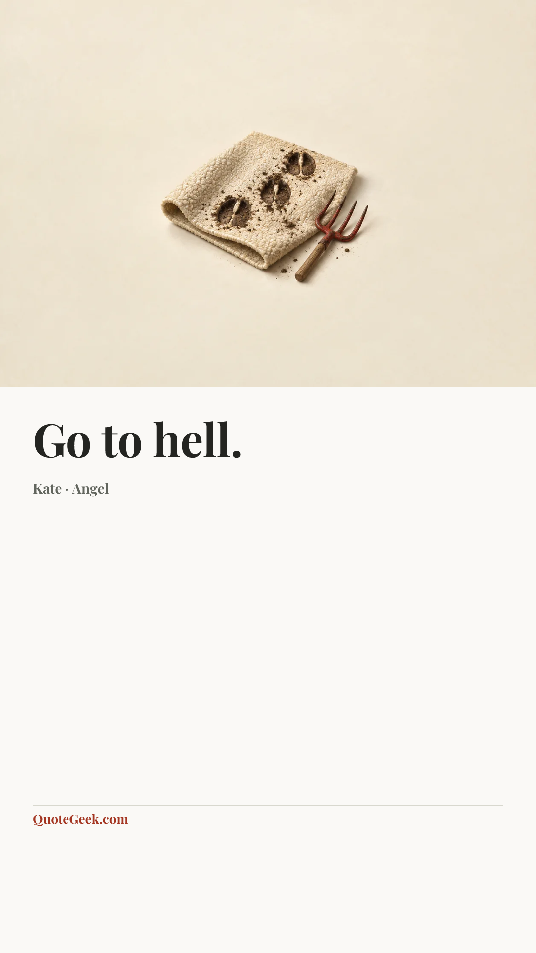 “Go to hell.” — Kate · Angel. Illustrated QuoteGeek card.