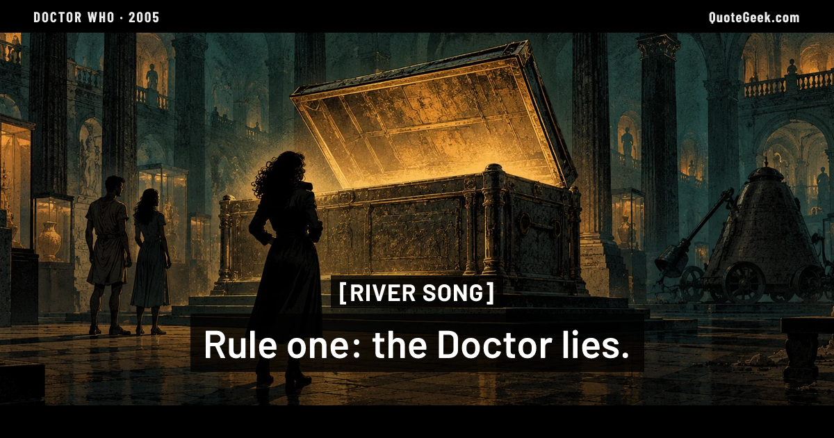 “Rule one: the Doctor lies.” — River Song · Doctor Who. Illustrated QuoteGeek card.