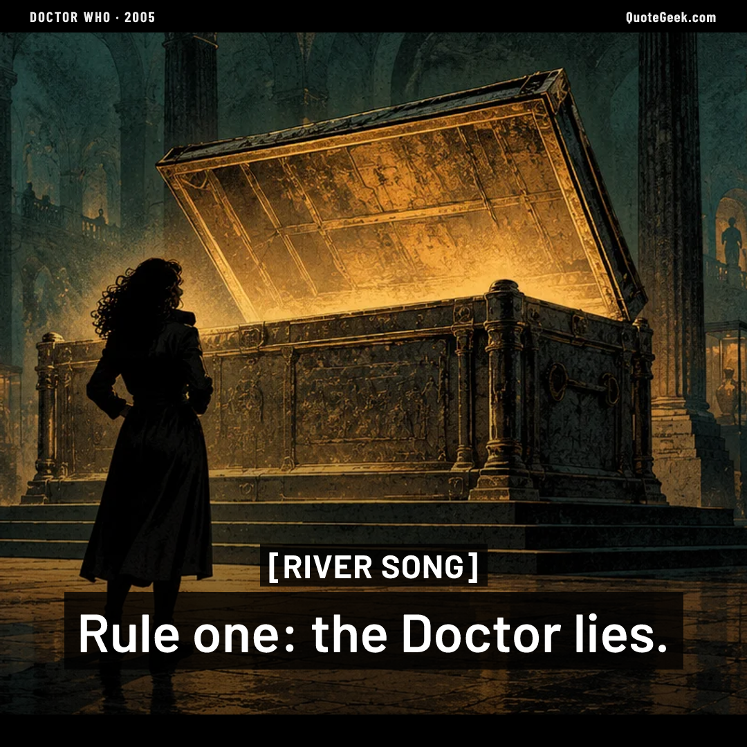 “Rule one: the Doctor lies.” — River Song · Doctor Who. Illustrated QuoteGeek card.