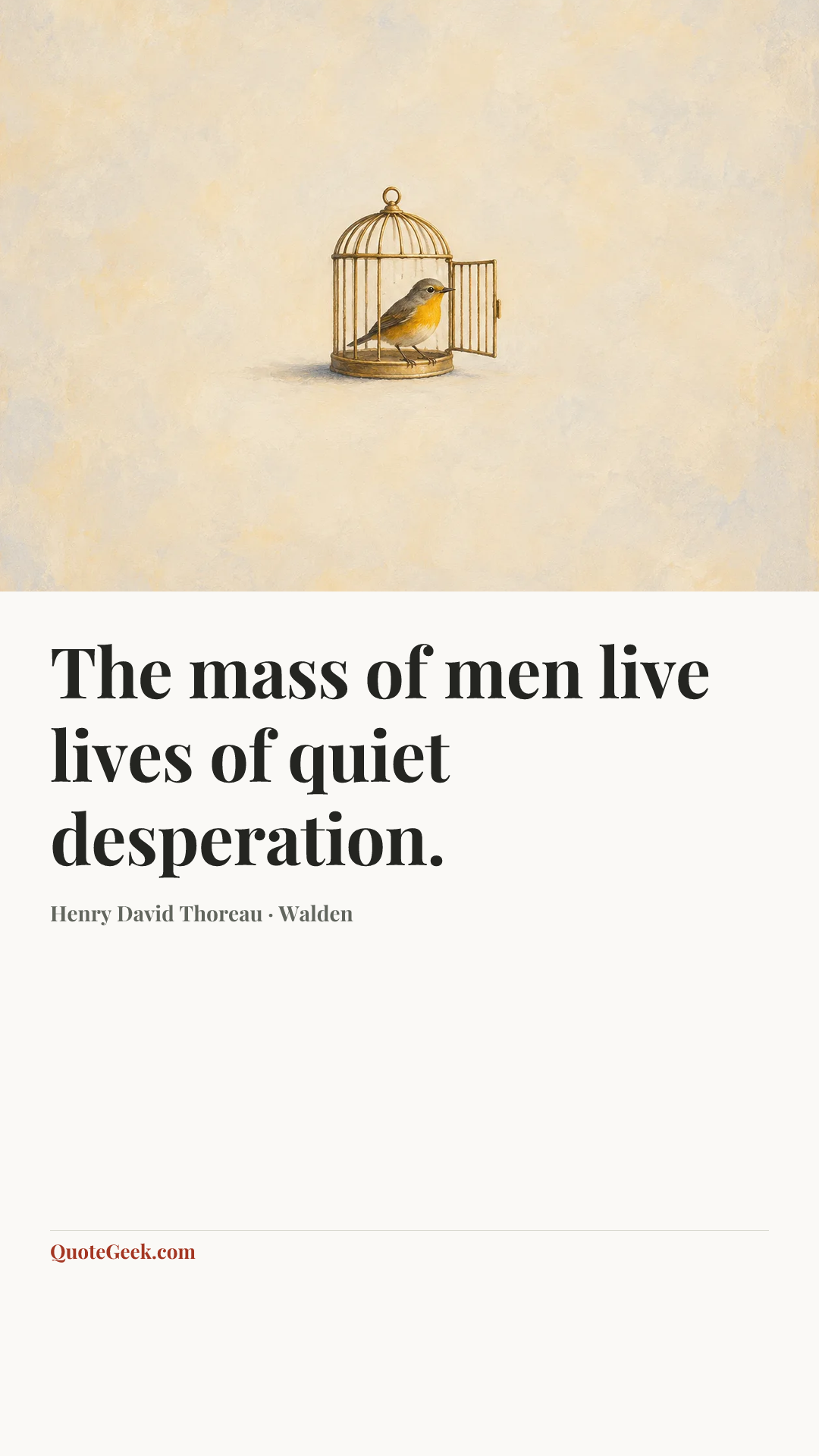 “The mass of men live lives of quiet desperation.” — Henry David Thoreau · Walden. Illustrated QuoteGeek card.