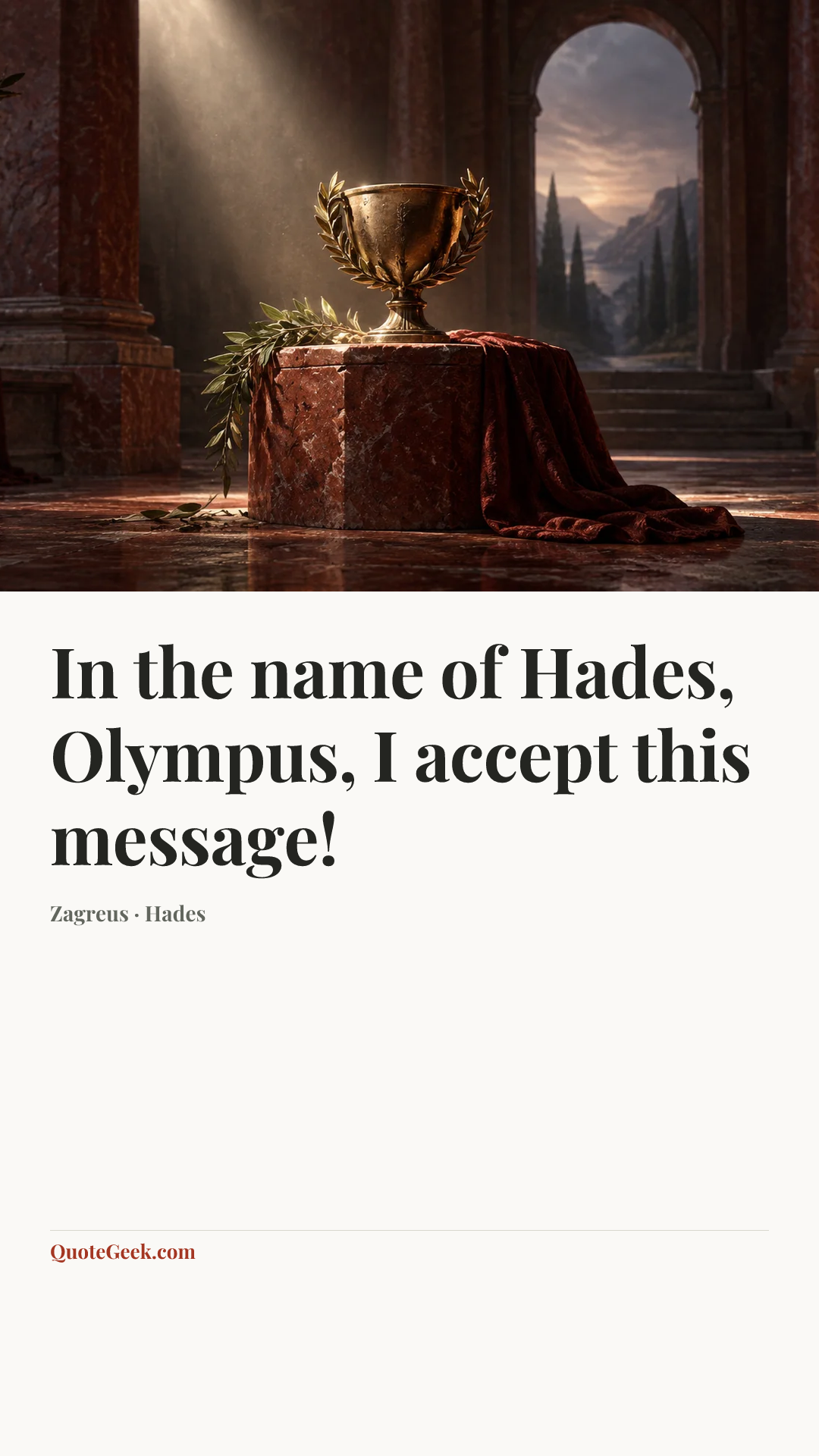 “In the name of Hades, Olympus, I accept this message!” — Zagreus · Hades. Illustrated QuoteGeek card.