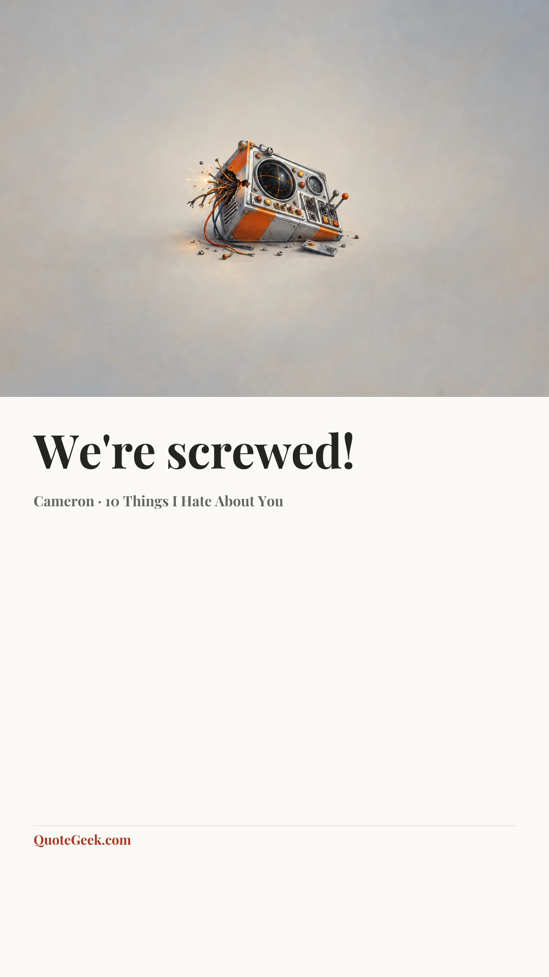 “We're screwed!” — Cameron · 10 Things I Hate About You. Illustrated QuoteGeek card.