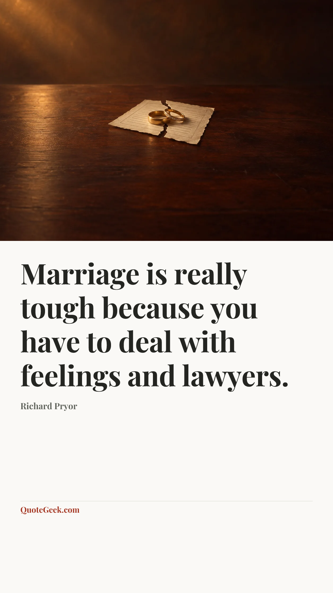 “Marriage is really tough because you have to deal with feelings and lawyers.” — Richard Pryor. Illustrated QuoteGeek card.