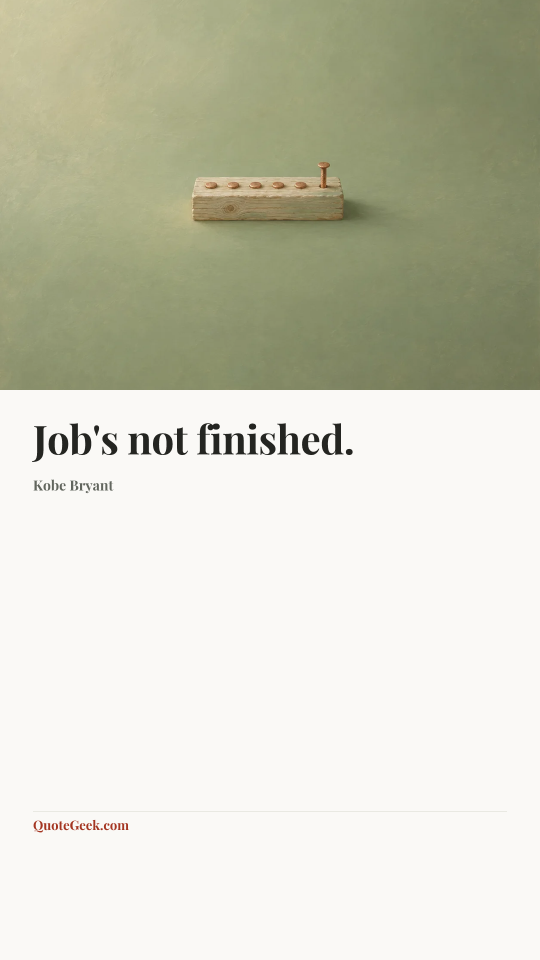 “Job's not finished.” — Kobe Bryant. Illustrated QuoteGeek card.