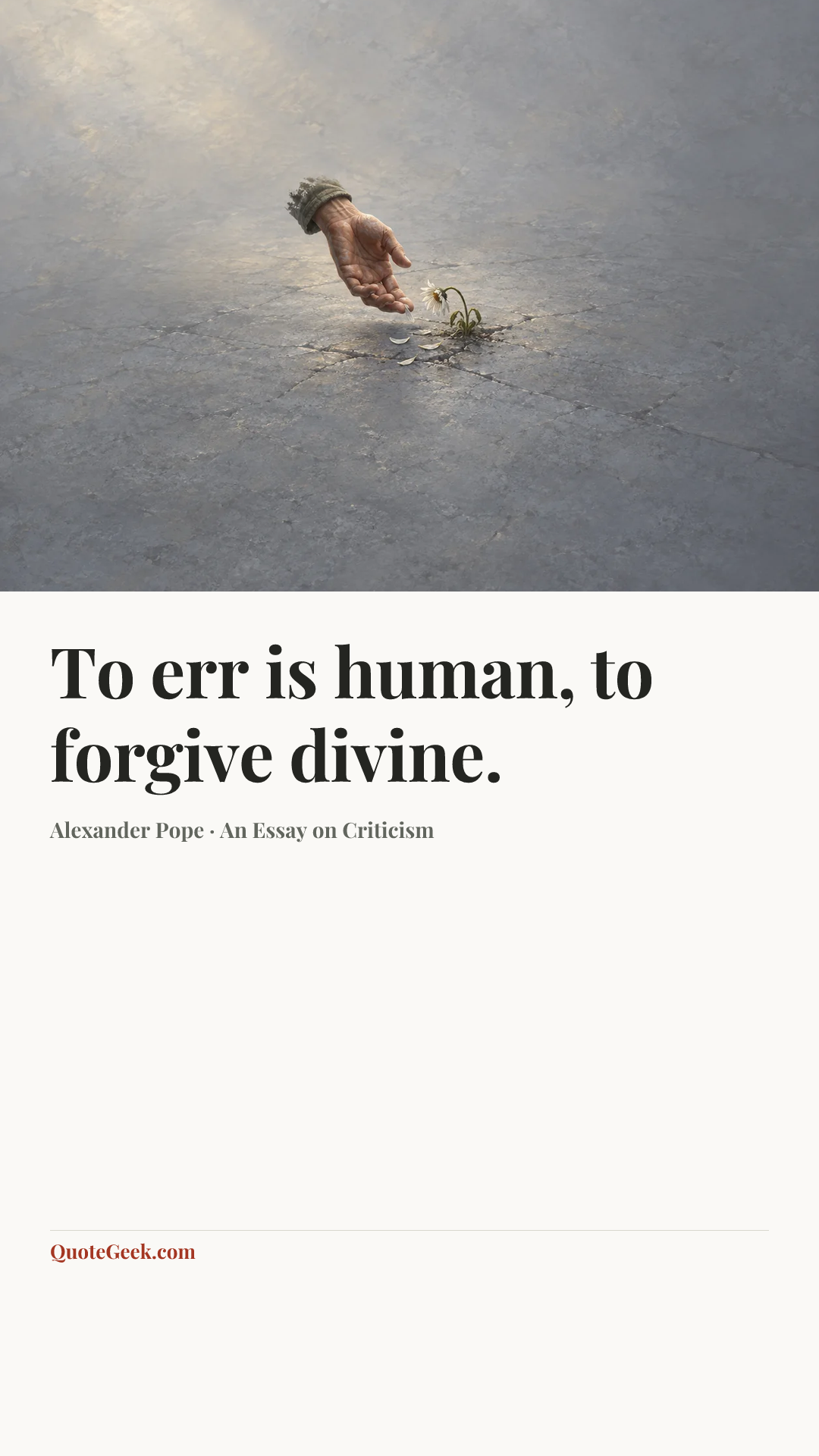 “To err is human, to forgive divine.” — Alexander Pope · An Essay on Criticism. Illustrated QuoteGeek card.