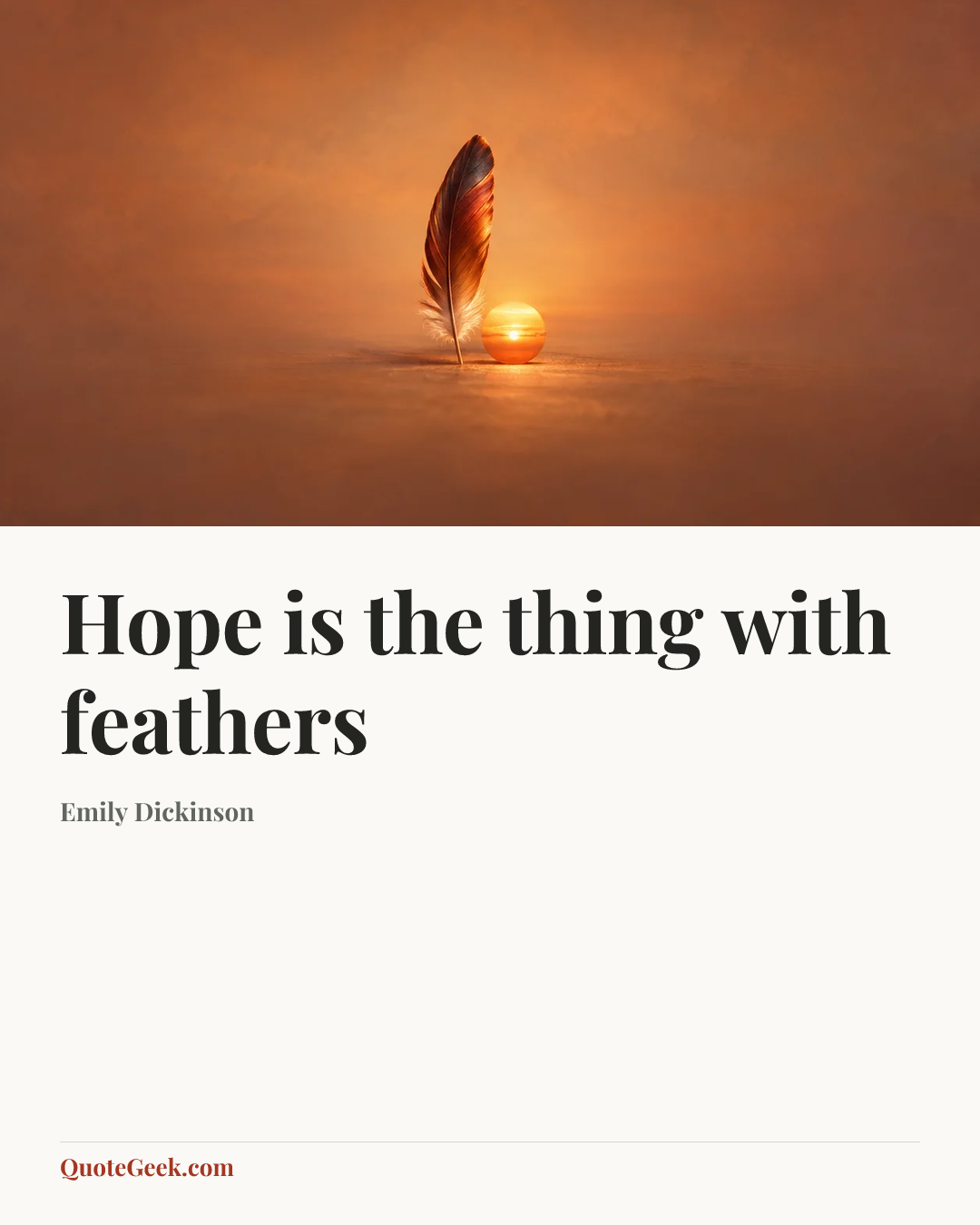 “Hope is the thing with feathers” — Emily Dickinson. Illustrated QuoteGeek card.