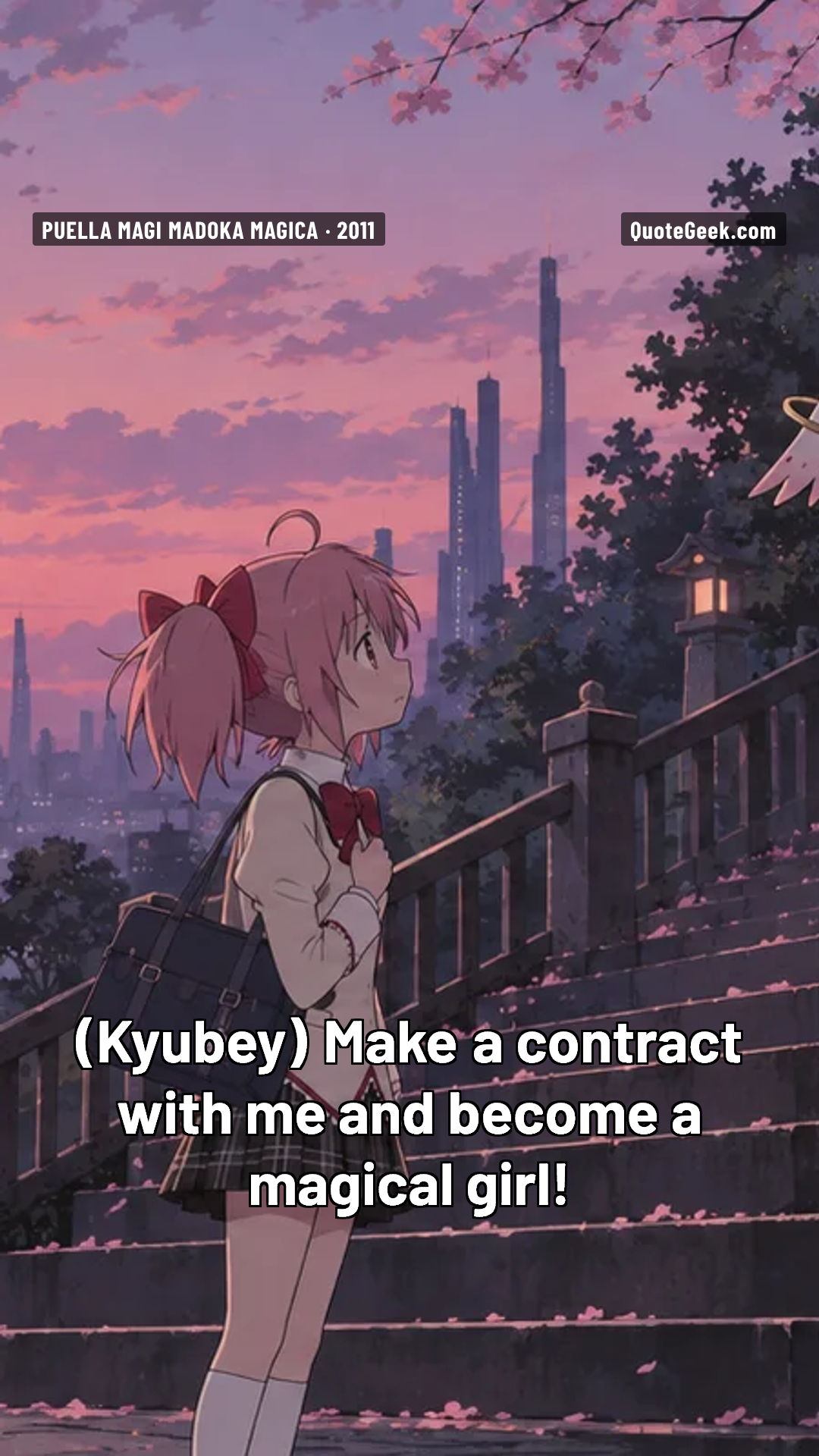 “Make a contract with me and become a magical girl!” — Kyubey · Puella Magi Madoka Magica. Illustrated QuoteGeek card.