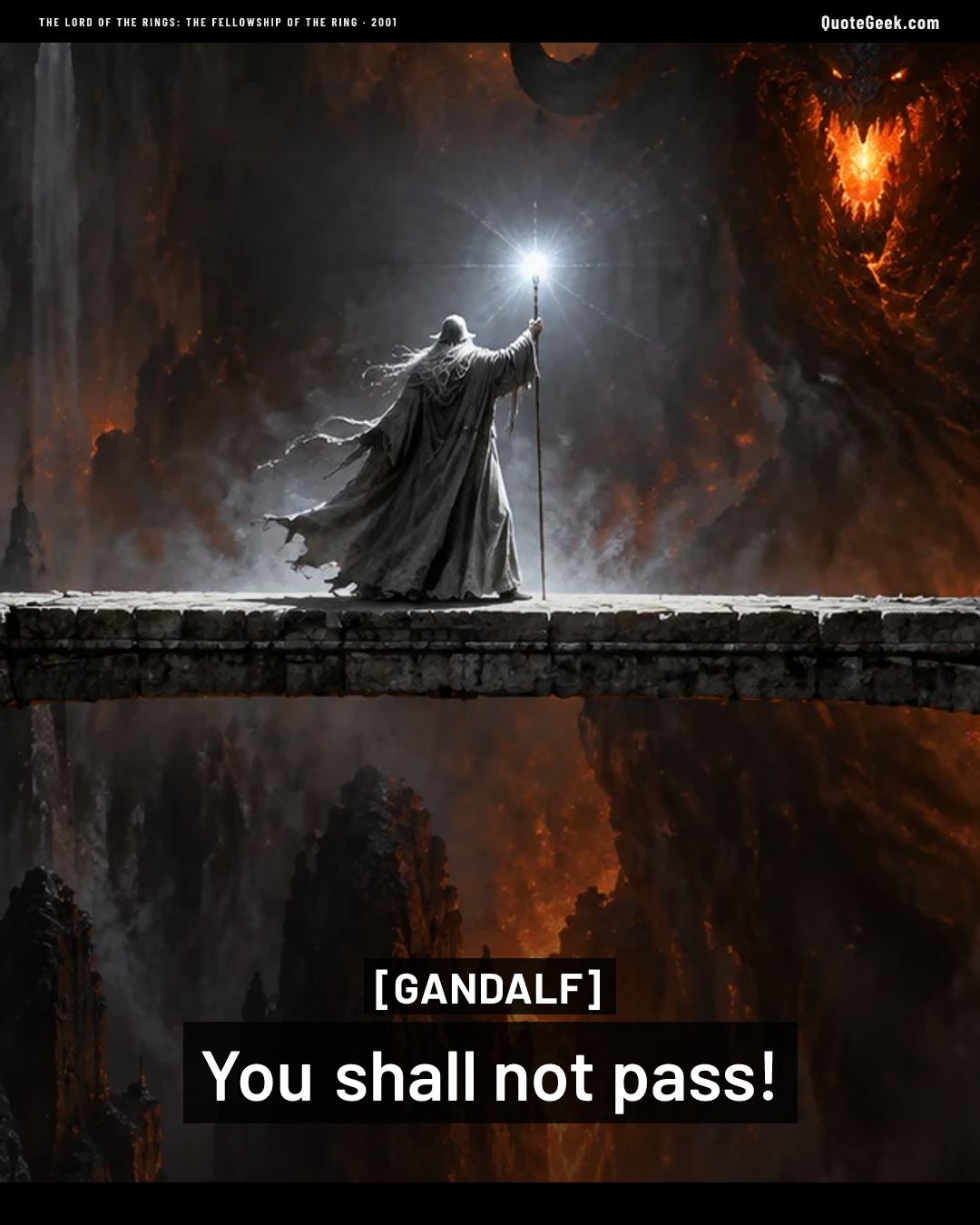 “You shall not pass!” — Gandalf · The Lord of the Rings: The Fellowship of the Ring. Illustrated QuoteGeek card.