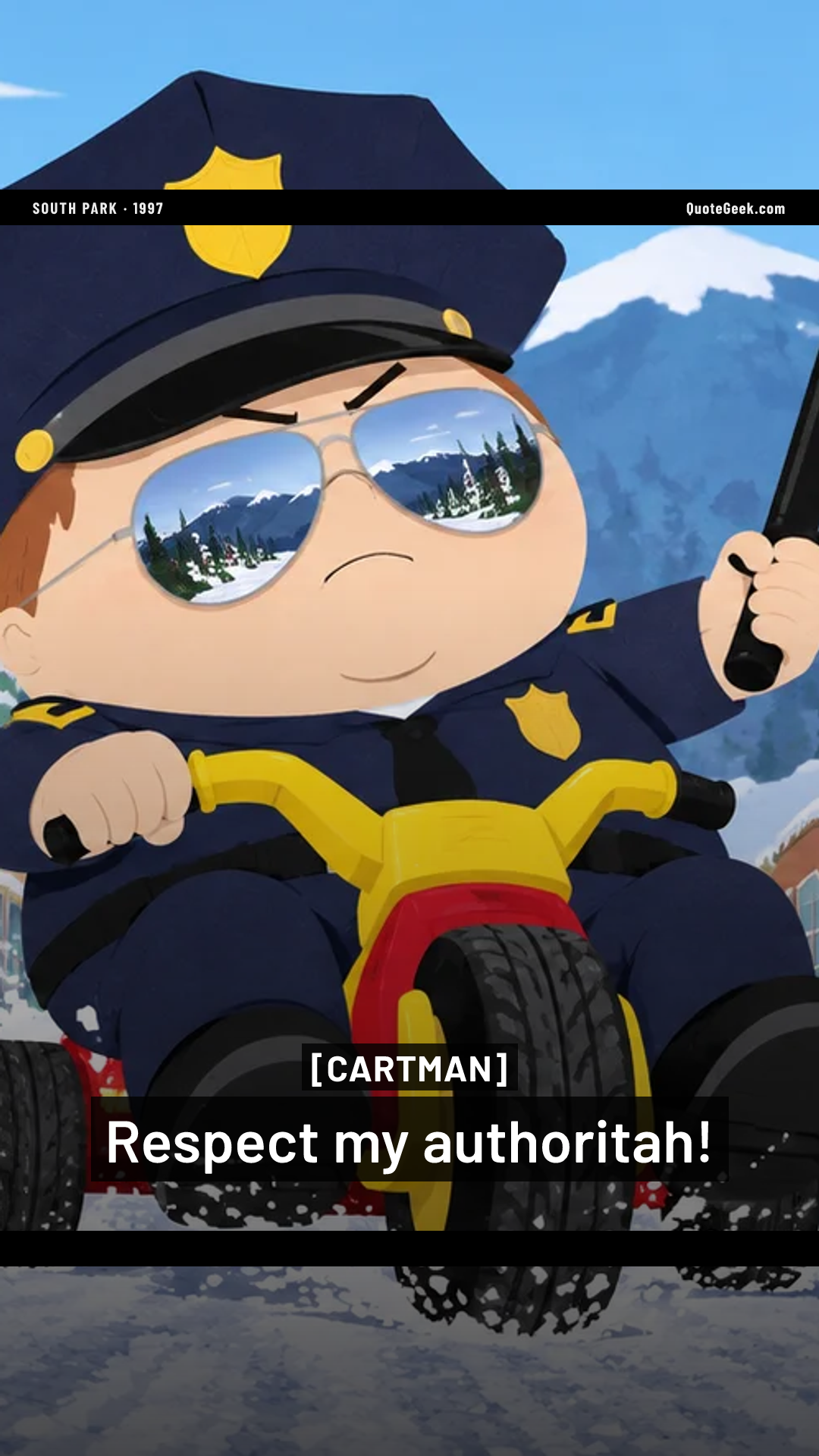 “Respect my authoritah!” — Cartman · South Park. Illustrated QuoteGeek card.