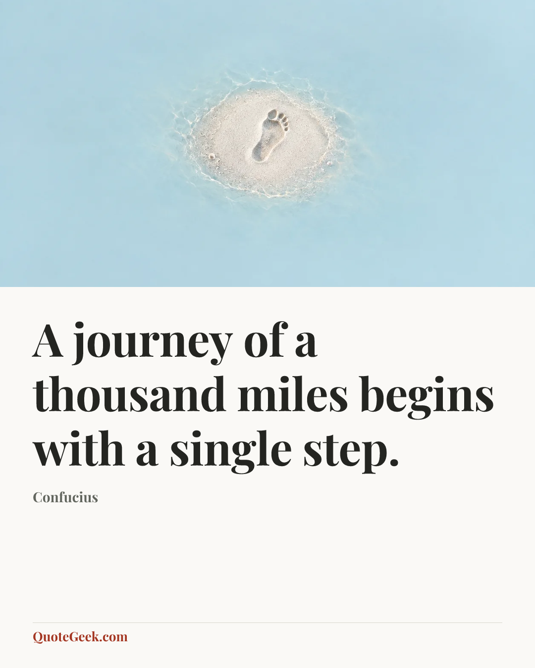 “A journey of a thousand miles begins with a single step.” — Confucius. Illustrated QuoteGeek card.
