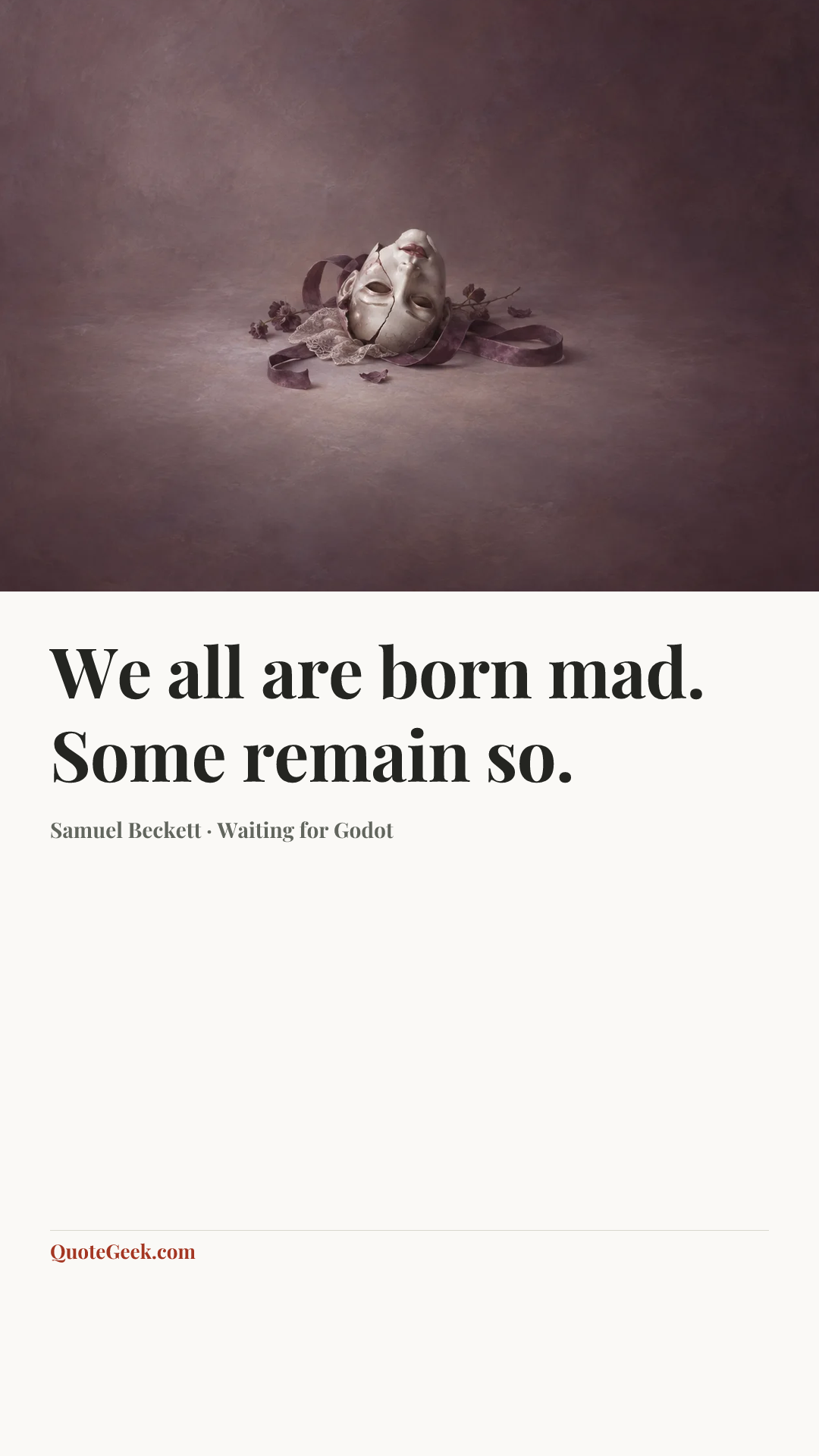 “We all are born mad. Some remain so.” — Samuel Beckett · Waiting for Godot. Illustrated QuoteGeek card.