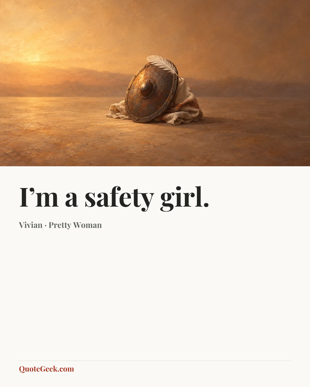 “I’m a safety girl.” — Vivian · Pretty Woman. Illustrated QuoteGeek card.