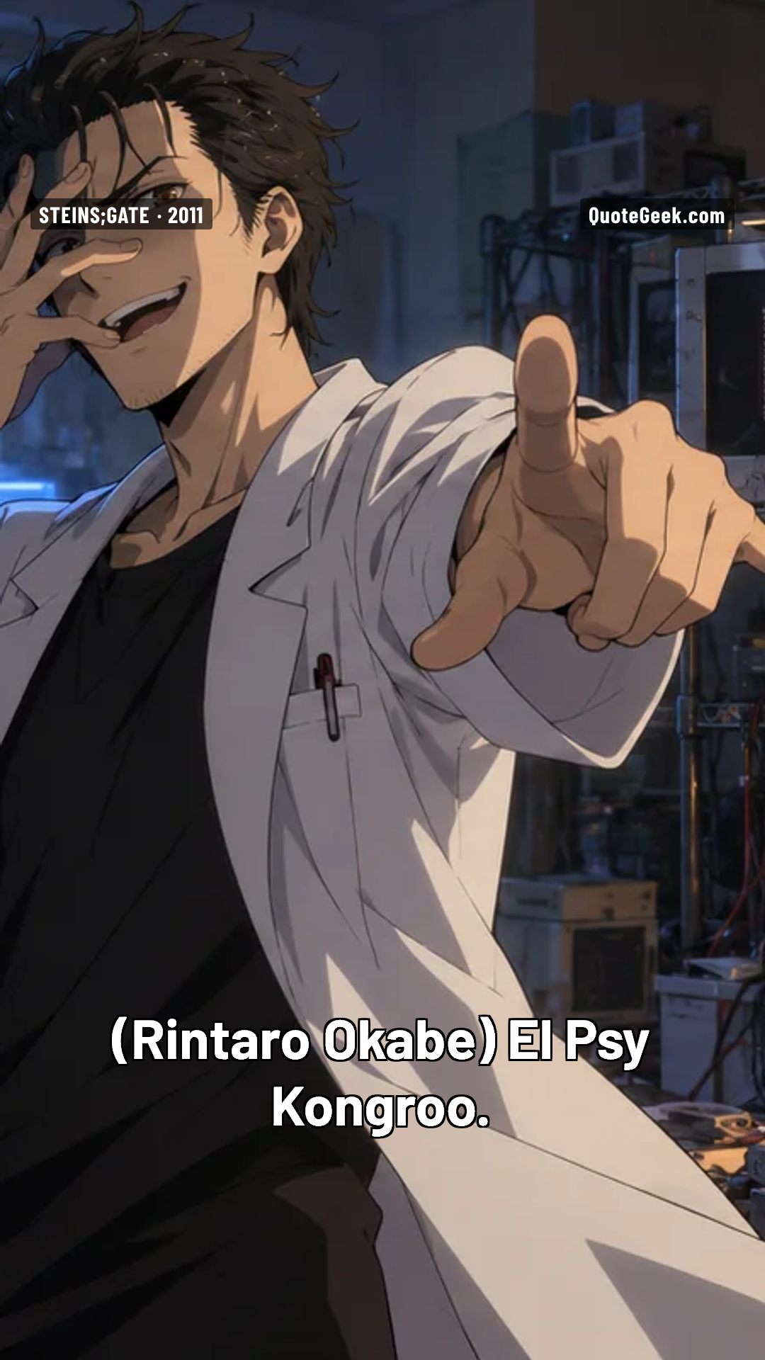 “El Psy Kongroo.” — Rintaro Okabe · Steins;Gate. Illustrated QuoteGeek card.