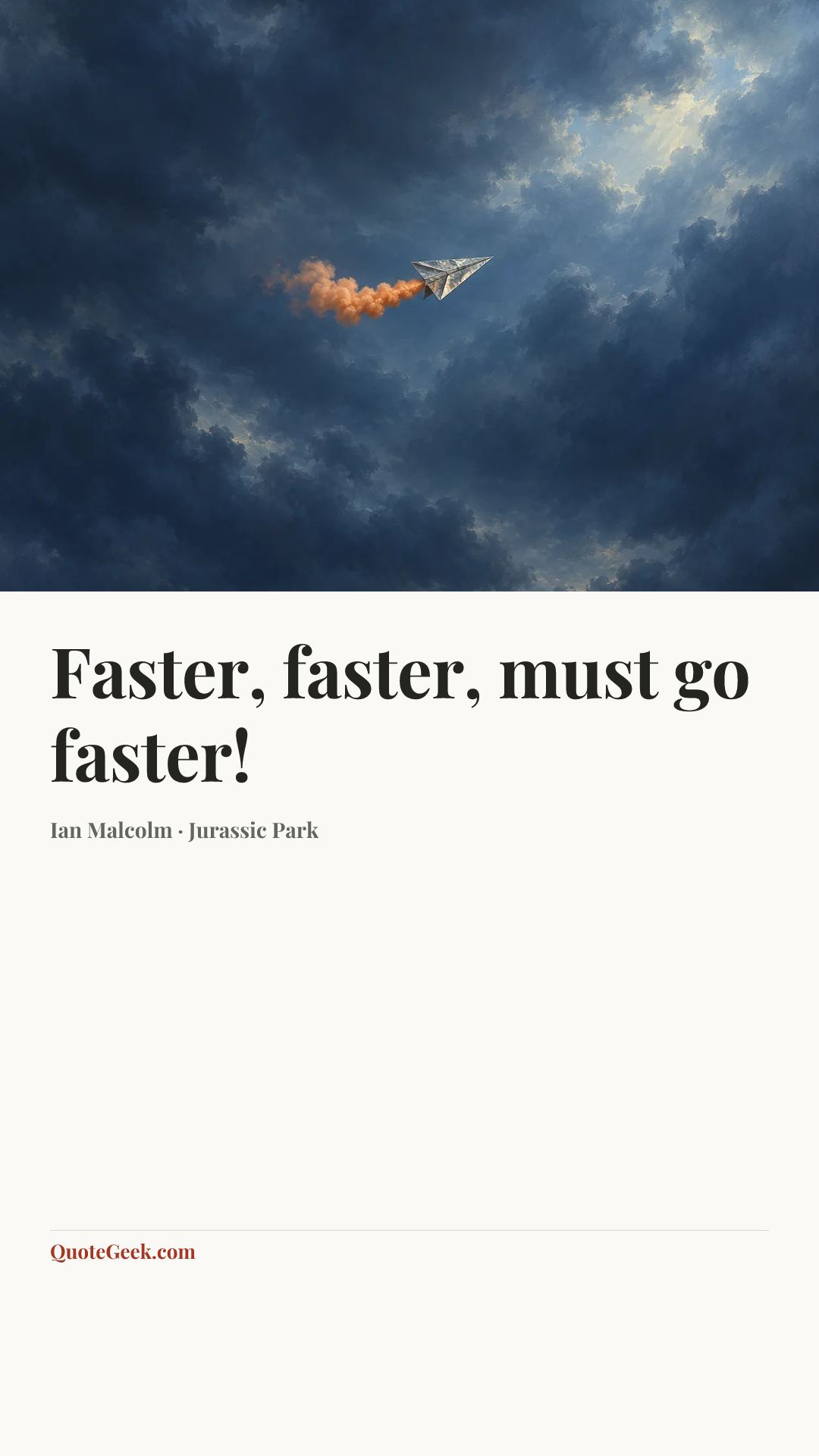 “Faster, faster, must go faster!” — Ian Malcolm · Jurassic Park. Illustrated QuoteGeek card.