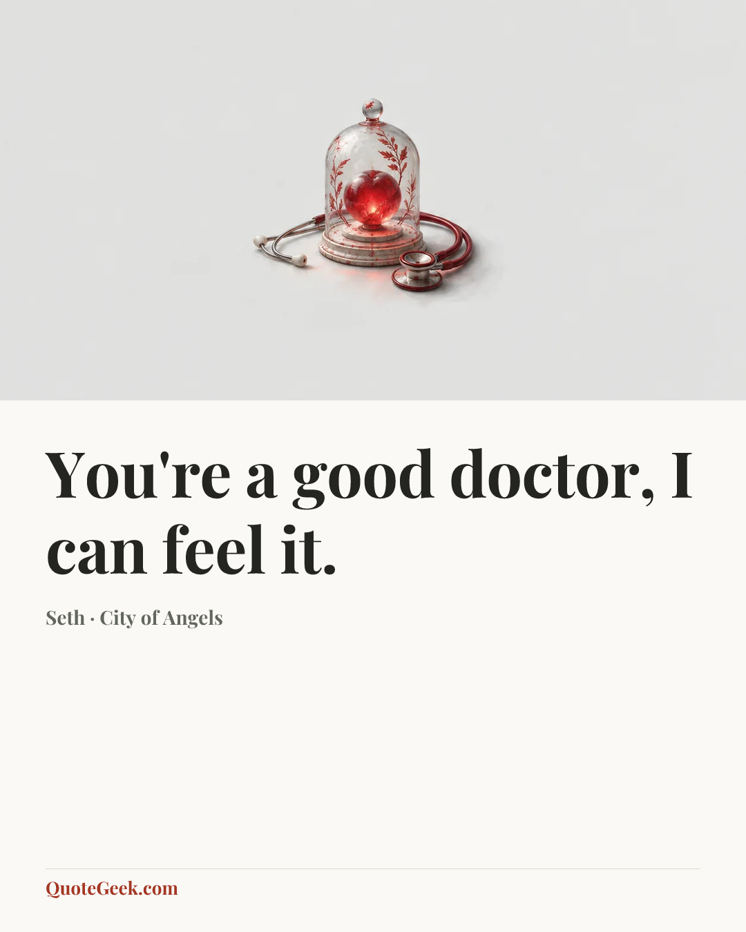 “You're a good doctor, I can feel it.” — Seth · City of Angels. Illustrated QuoteGeek card.