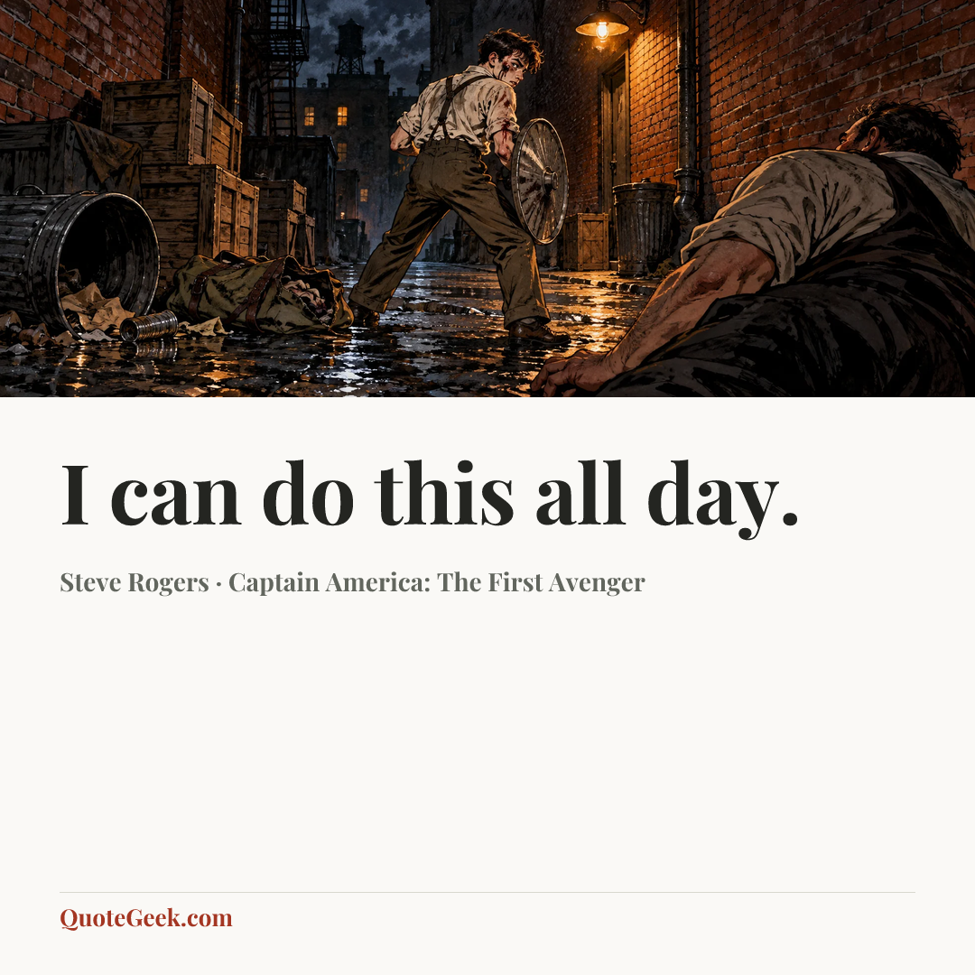 “I can do this all day.” — Steve Rogers · Captain America: The First Avenger. Illustrated QuoteGeek card.