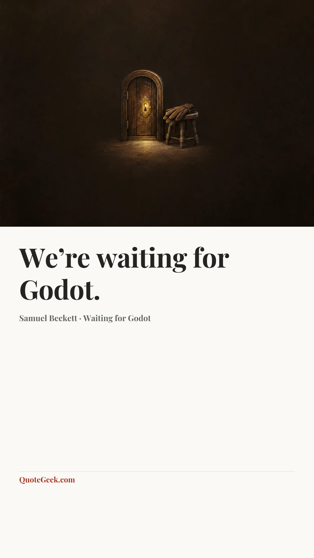 “We’re waiting for Godot.” — Samuel Beckett · Waiting for Godot. Illustrated QuoteGeek card.