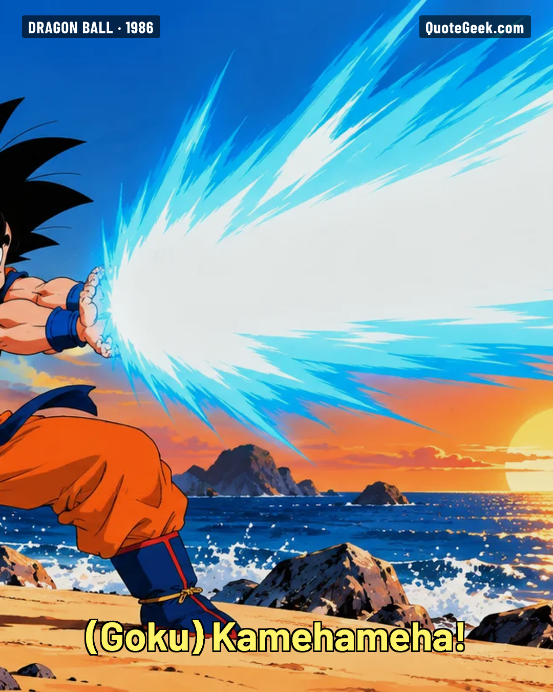 “Kamehameha!” — Goku · Dragon Ball. Illustrated QuoteGeek card.