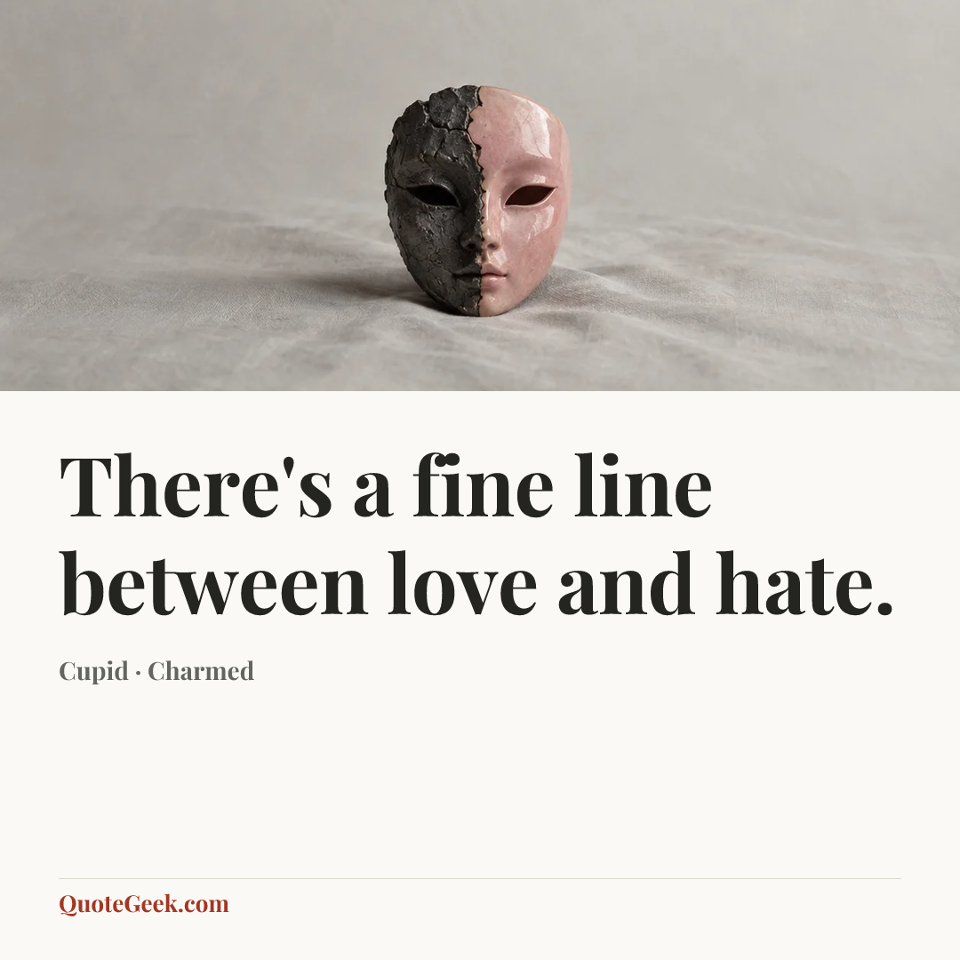 “There's a fine line between love and hate.” — Cupid · Charmed. Illustrated QuoteGeek card.