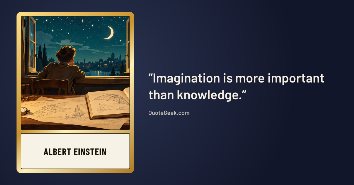 “Imagination is more important than knowledge.” — Albert Einstein. Illustrated QuoteGeek card.