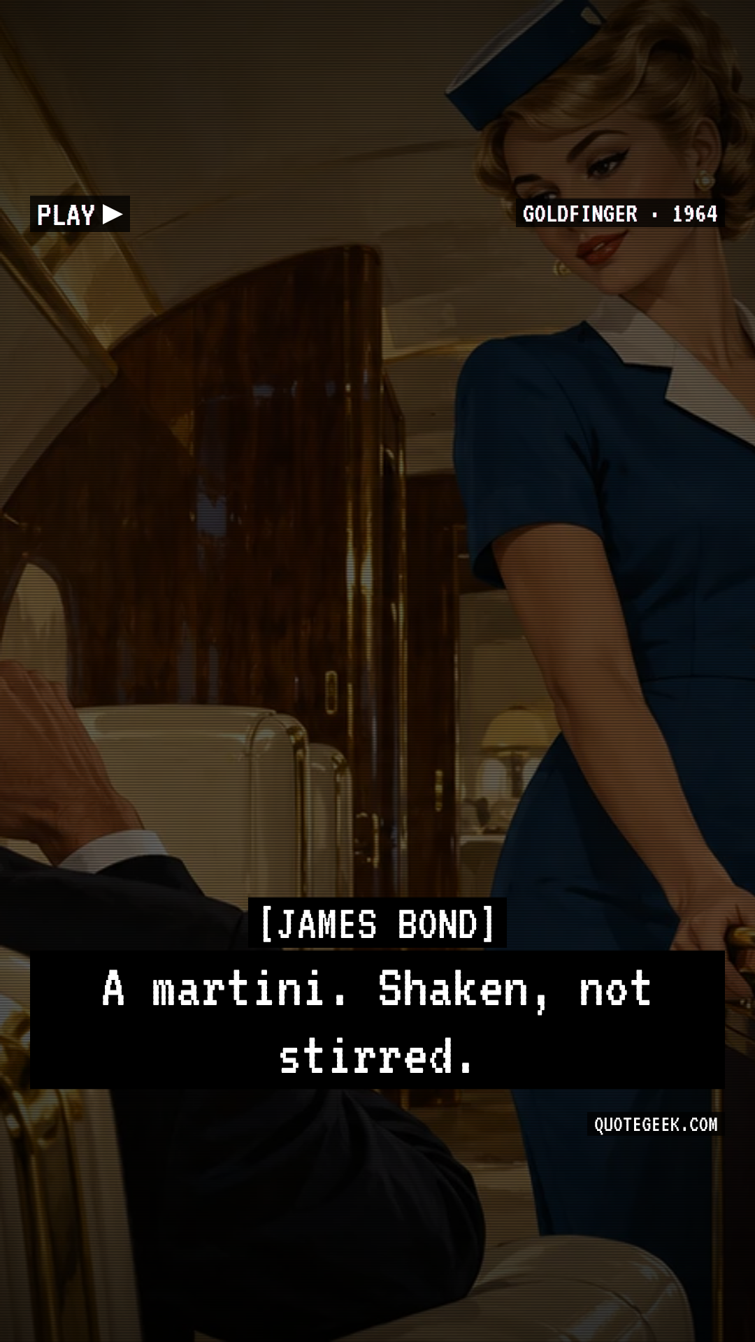 “A martini. Shaken, not stirred.” — James Bond · Goldfinger. Illustrated QuoteGeek card.