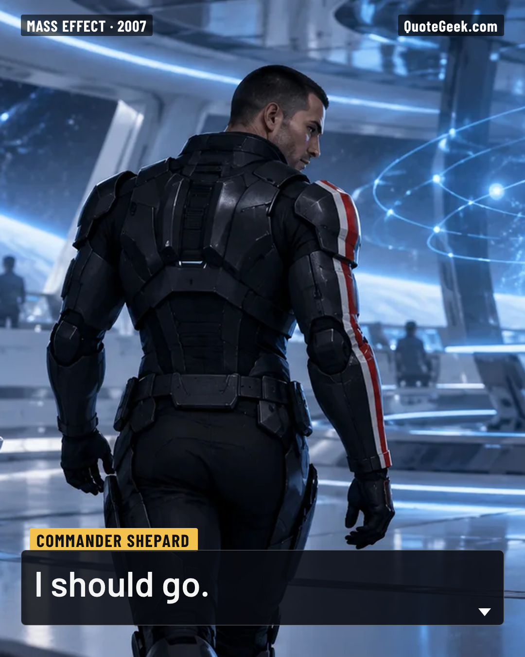 “I should go.” — Commander Shepard · Mass Effect. Illustrated QuoteGeek card.