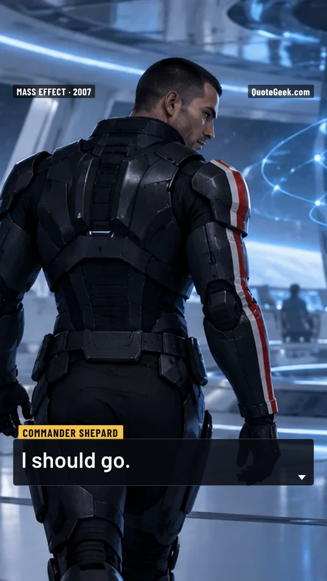 “I should go.” — Commander Shepard · Mass Effect. Illustrated QuoteGeek card.