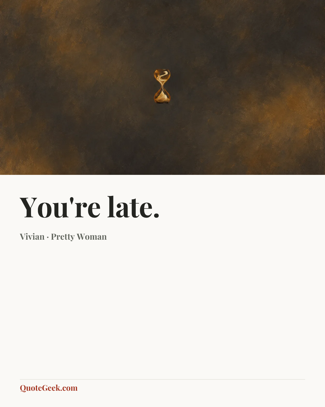 “You're late.” — Vivian · Pretty Woman. Illustrated QuoteGeek card.