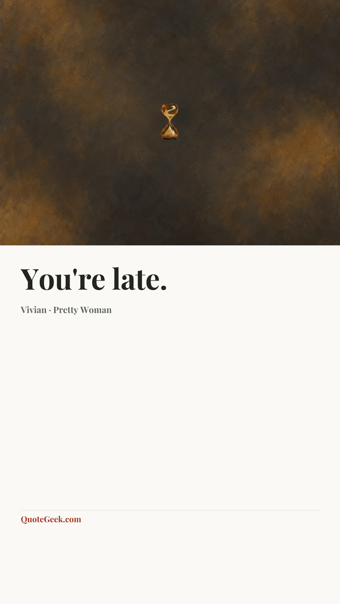 “You're late.” — Vivian · Pretty Woman. Illustrated QuoteGeek card.