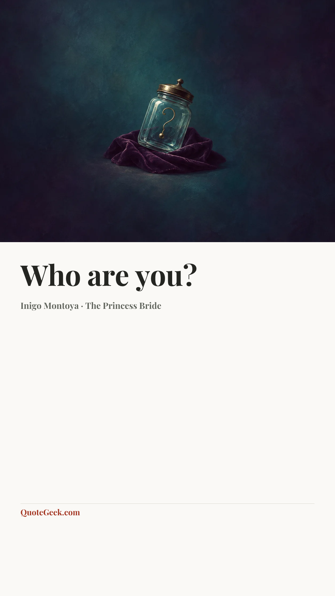 “Who are you?” — Inigo Montoya · The Princess Bride. Illustrated QuoteGeek card.