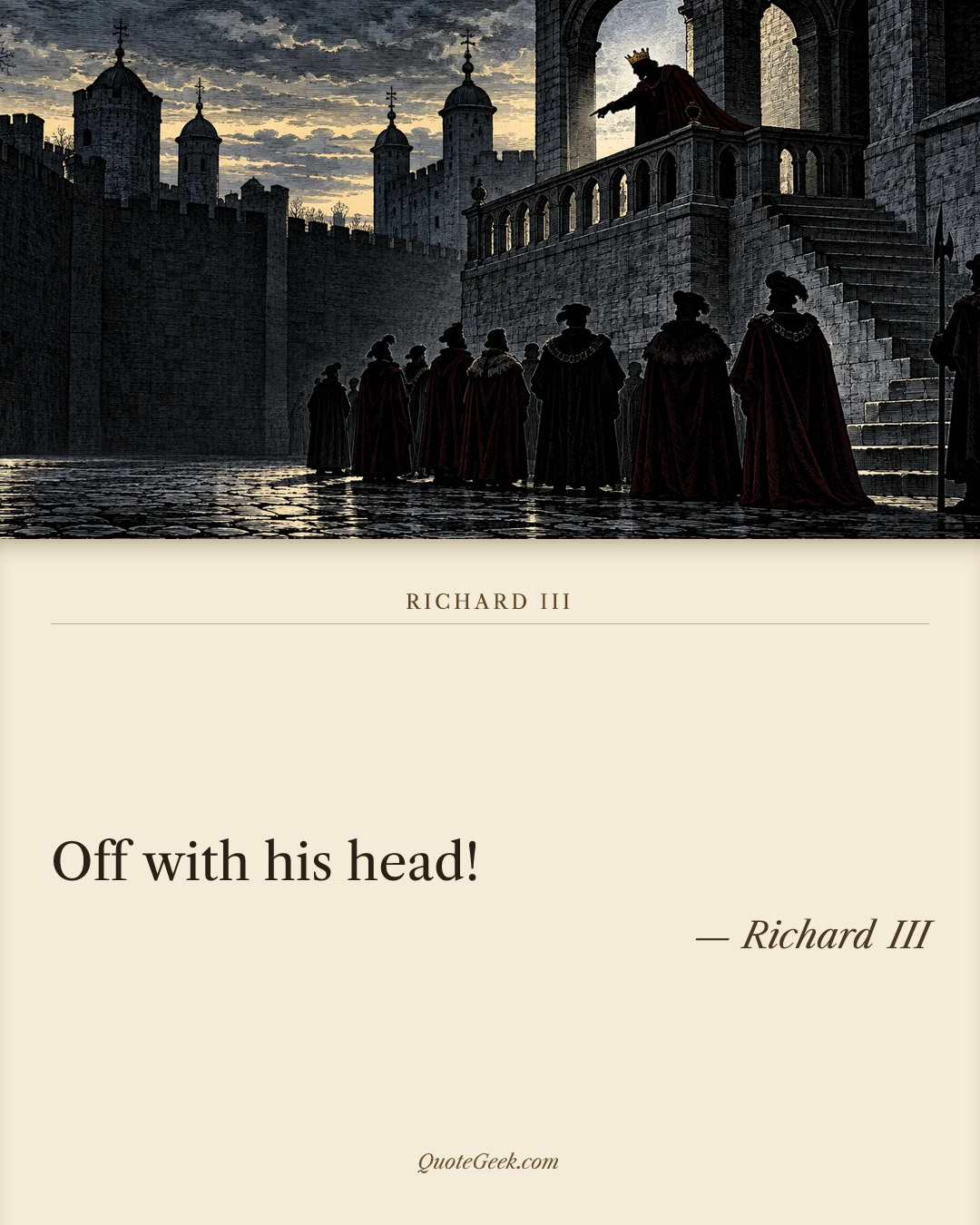 “Off with his head!” — Richard III · Richard III. Illustrated QuoteGeek card.