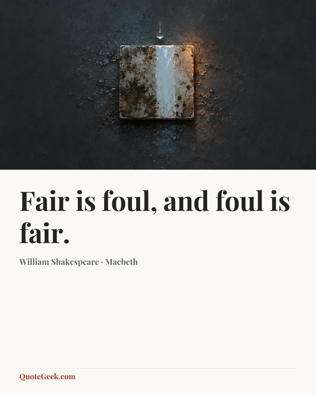 “Fair is foul, and foul is fair.” — William Shakespeare · Macbeth. Illustrated QuoteGeek card.